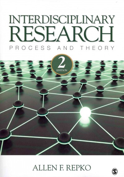 BUNDLE: Repko: Interdisciplinary Research, Second Edition plus Repko: Case  Studies in Interdisciplinary Research
