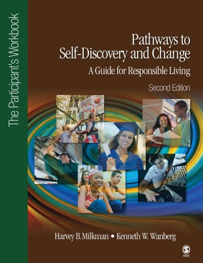 Pathways to Self-Discovery and Change: A Guide for Responsible Living: The Participants Workbook 2nd Revised edition