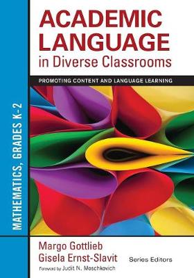 Academic Language in Diverse Classrooms: Mathematics, Grades K2: Promoting Content and Language Learning