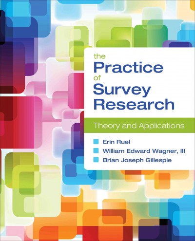 Practice of Survey Research: Theory and Applications