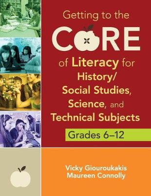 Getting to the Core of Literacy for History/Social Studies, Science, and  Technical Subjects, Grades 612