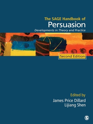 SAGE Handbook of Persuasion: Developments in Theory and Practice
