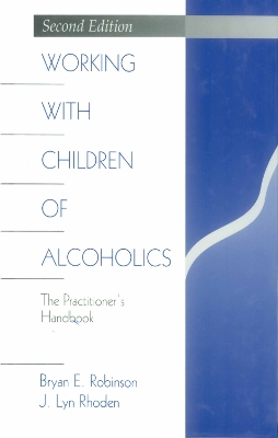 Working with Children of Alcoholics: The Practitioner's Handbook