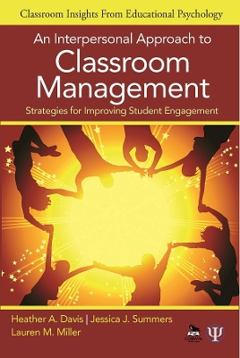 Interpersonal Approach to Classroom Management: Strategies for Improving Student Engagement
