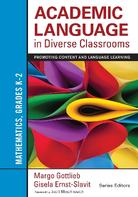 Academic Language in Diverse Classrooms: Mathematics, Grades K-2: Promoting Content and Language Learning