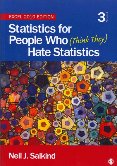 Bundle: Salkind: Statistics for People Who (Think They) Hate Statistics  Excel 2010 plus Salkind: Statistics for People Who (Think They) Hate Statistics Electronic Version Excel 2010: Excel 2010
