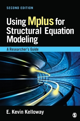 Using Mplus for Structural Equation Modeling: A Researchers Guide 2nd Revised edition