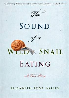 Sound of a Wild Snail Eating Unabridged edition