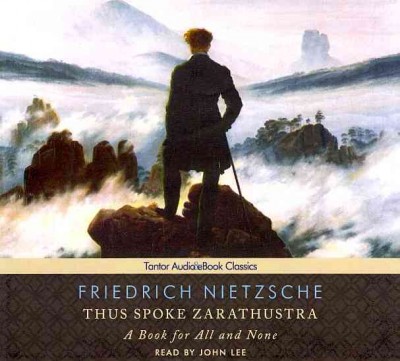 Thus Spoke Zarathustra: A Book for All and None Unabridged edition
