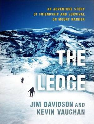 Ledge: An Adventure Story of Friendship and Survival on Mount Rainier Unabridged edition