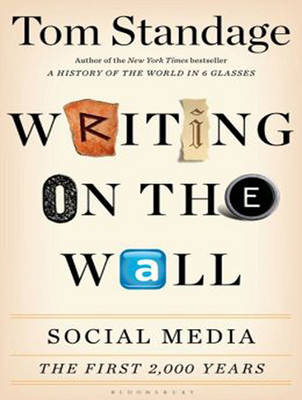 Writing on the Wall: Social Media: The First 2,000 Years Unabridged edition
