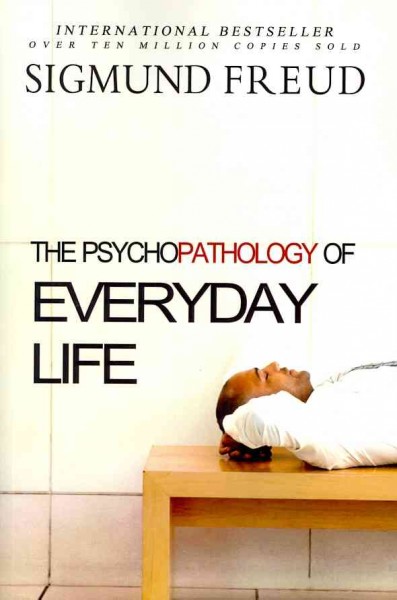 Psychopathology of Everyday Life