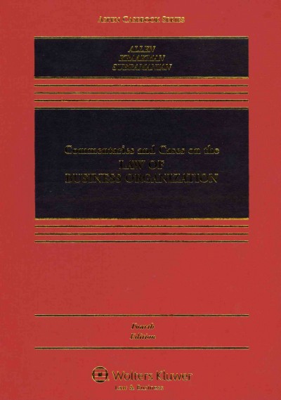 Commentaries and Cases on the Law of Business Organization 4th Revised ed.