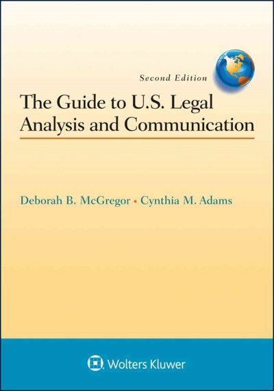 Guide to U.S. Legal Analysis and Communication 2nd ed.