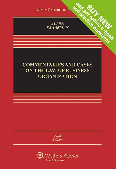 Commentaries and Cases on the Law of Business Organization 5th ed.