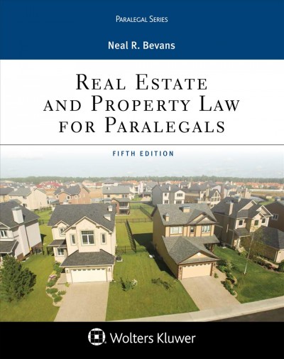 Real Estate and Property Law for Paralegals 5th ed.