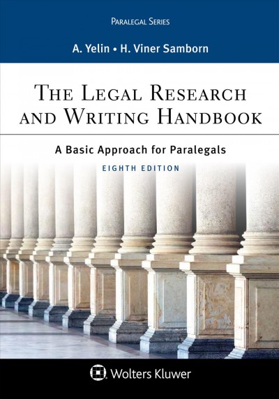 Legal Research and Writing Handbook: A Basic Approach for Paralegals 8th ed.