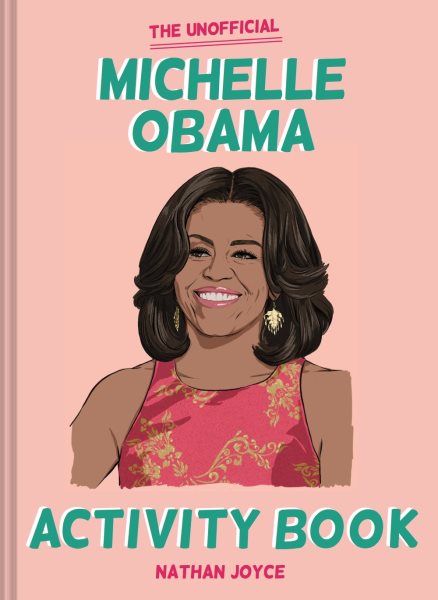 Unofficial Michelle Obama Activity Book