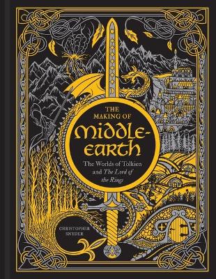 Making of Middle-earth: The Worlds of Tolkien and The Lord of the Rings Revised