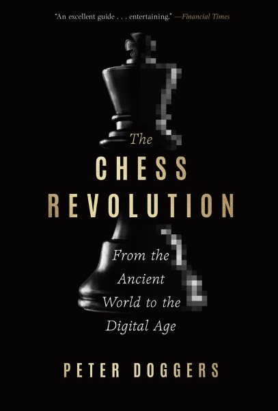Chess Revolution: From the Ancient World to the Digital Age