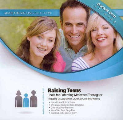 Raising Teens: Tools for Parenting Motivated Teenagers Library ed.