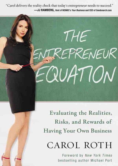 Entrepreneur Equation: Evaluating the Realities, Risks, and Rewards of Having Your Own Business Library ed.