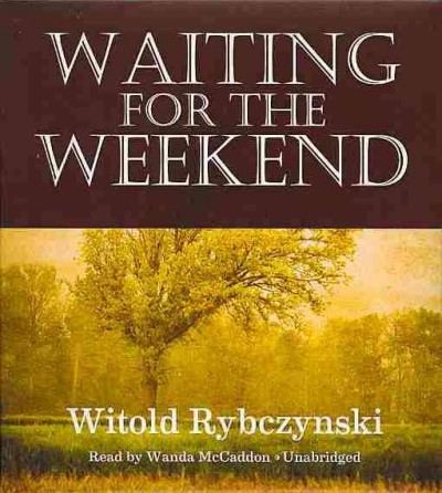 Waiting for the Weekend