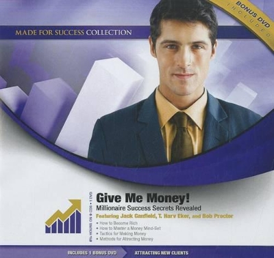 Give Me Money!: Millionaire Success Secrets Revealed Library ed.