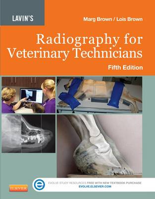 Lavin's Radiography for Veterinary Technicians 5th Revised edition