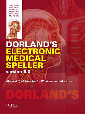Dorland's Electronic Medical Speller Version 6.0 6th Revised edition