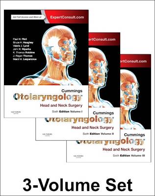 Cummings Otolaryngology: Head and Neck Surgery, 3-Volume Set 6th edition