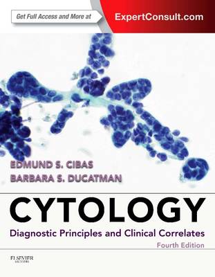 Cytology E-Book: Diagnostic Principles and Clinical Correlates