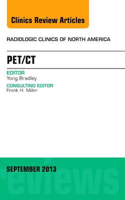 PET/CT, An Issue of Radiologic Clinics of North America