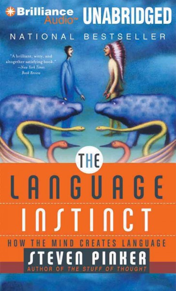 Language Instinct: How the Mind Creates Language, Library Edition Unabridged