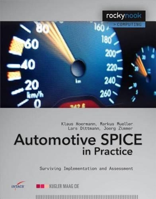 Automotive SPICE in Practice: Surviving Implementation and Assessment