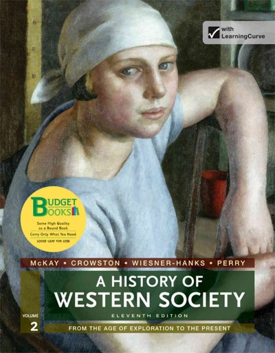 Loose-Leaf Version for a History of Western Society, Volume II 11th ed.