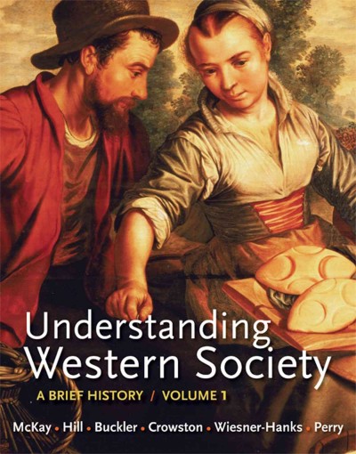 Loose-Leaf Version for Understanding Western Society, Volume 1: From   Antiquity to the Enlightenment: A Brief History: From Antiquity to Enlightenment Abridged edition