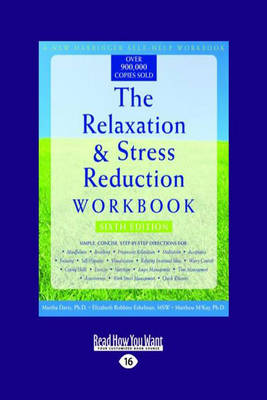 Relaxation & Stress Reduction Workbook: Sixth Edition Large type / large print edition
