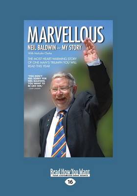 Marvellous: The Most Heart-Warming Story Of One Man's triumph You Will Read This Year Large type / large print edition