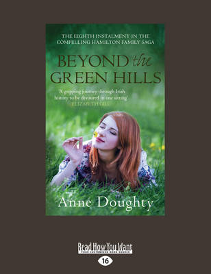 Beyond the Green Hills Large type / large print edition