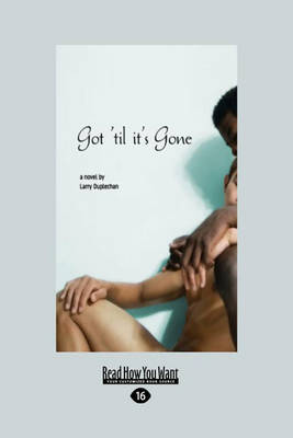 Got 'Til it's Gone Large Print 16 pt