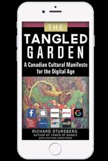 Tangled Garden: A Canadian Cultural Manifesto for the Digital Age