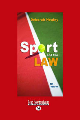 Sport and the Law 4th Edition: 4th Edition Large type / large print edition