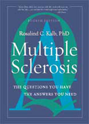 Multiple Sclerosis: The Questions You Have-The Answers You Need, 4th Edition Large type / large print edition