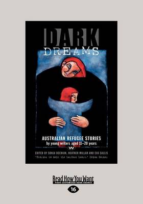 Dark Dreams: Australian refugee stories Large type / large print edition