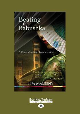Beating the Babushka (Cape Weathers Investigations) Large type / large print edition