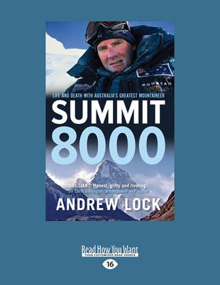 Summit 8000: Life and Death with Australia's Greatest Mountaineer Large type / large print edition