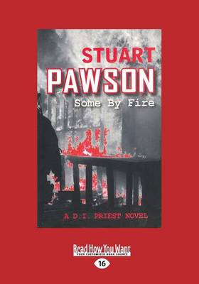 Some by Fire Large type / large print edition