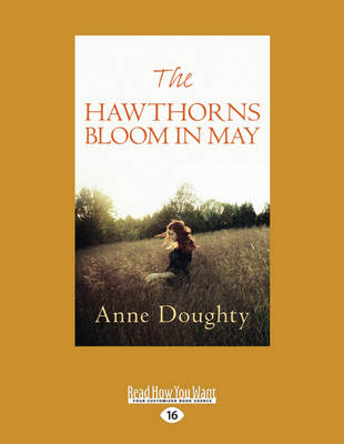 Hawthorns Bloom in May Large type / large print edition