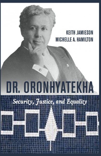 Dr. Oronhyatekha: Security, Justice, and Equality